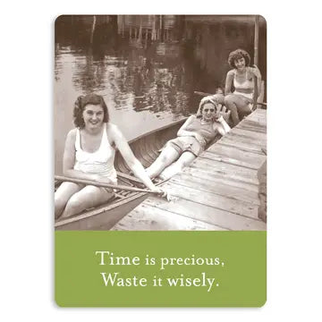 Time Is Precious Magnet