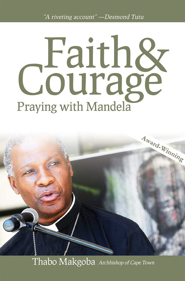 Faith and Courage: Praying with Mandela