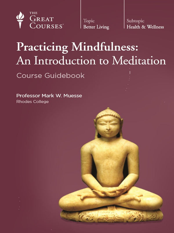 The Great Courses Practicing Mindfulness: An Introduction to Meditation Book and DVD Set