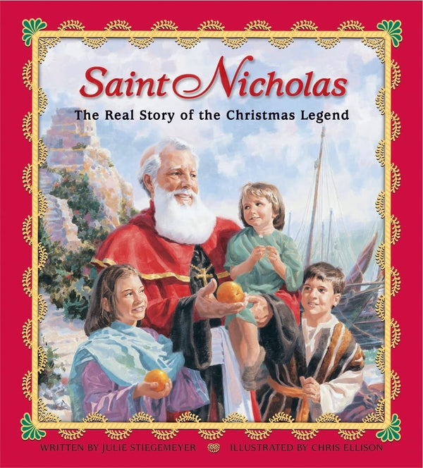 St. Nicholas: the Real Story of the Christmas Legend