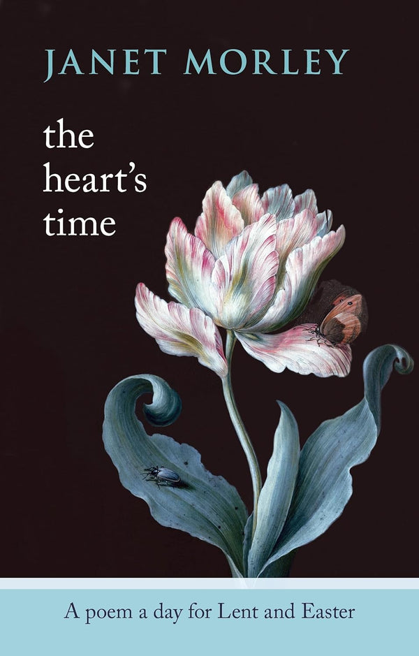 The Heart's Time: A Poem A Day