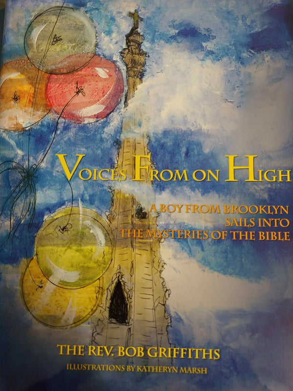 Voices From on High: A Boy from Brooklyn Sails Into The Mysteries of The Bible Hardcover