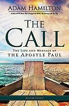 The Call Leader Guide: The Life and Message of the Apostle Paul