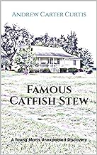 Famous Catfish Stew: A Young Man's Unexpected Discovery