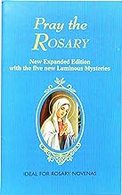 Pray the Rosary: Expanded Edition with the five Luminos Mysteries