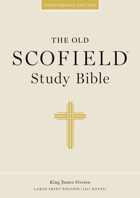 Oxford Old Scofield Study Bible Large Print, Hardback