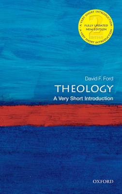 Theology: A Very Short Introduction, 2nd Edition