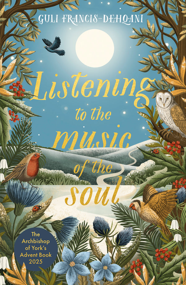 Listening to the Music of the Soul The Archbishop of York's Advent Book 2025