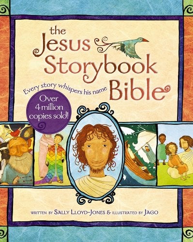 The Jesus Storybook Bible: Every Story Whispers His Name