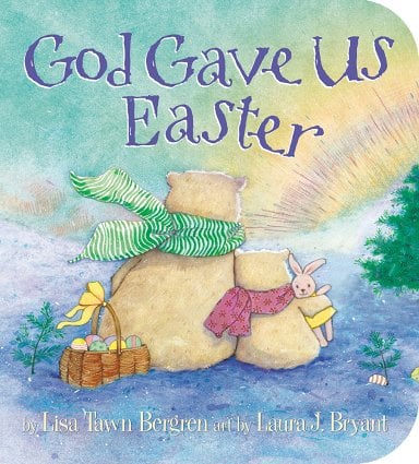 God Gave Us Easter: Board Book