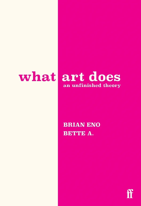 What Art Does An Unfinished Theory