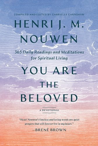 You Are the Beloved: 365 Daily Readings and Meditations for Spiritual Living: A Devotional (Hardback)