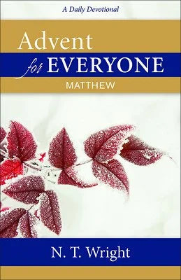 Advent for Everyone: Matthew, A Daily Devotional