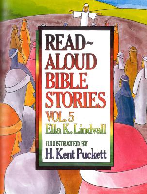 Read-Aloud Bible Stories Volume 5