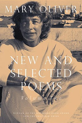 Mary Oliver New & Selected Poems, Volume Two