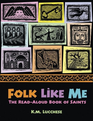 Folk Like Me: The Read-Aloud Book of Saints