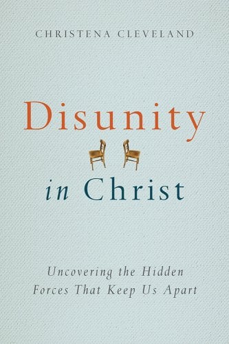 Disunity in Christ: Uncovering the Hidden Forces that Keep Us Apart