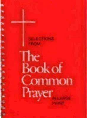 Selections from the Book of Common Prayer - large print