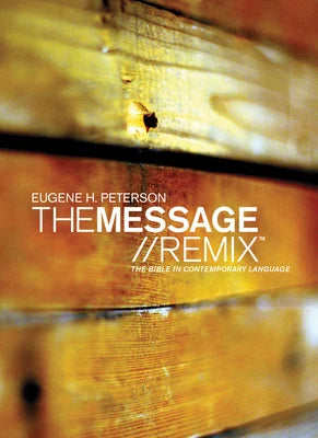 The Message Remix softcover: The Bible in Contemporary Language