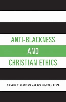 Anti-Blackness and Christian Ethics