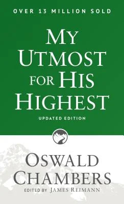 My Utmost for His Highest: Updated Language Paperback (a Daily Devotional with 366 Bible-Based Readings) (Revised, Updated Language)