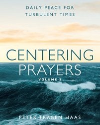 Centering Prayers Volume 2: Daily Peace for Turbulent Times