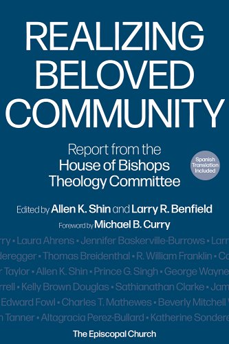 Realizing Beloved Community: Report from the House of Bishops Theology Committee (Spanish Translation Included)