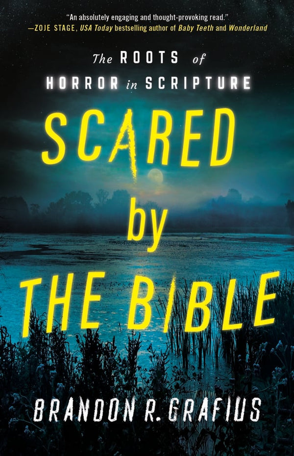 Scared by the Bible: The Roots of Horror in Scripture