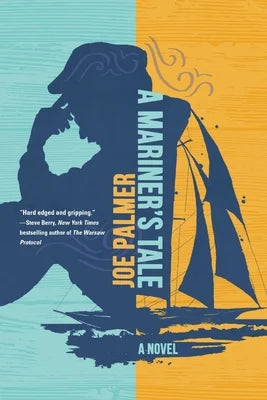 A Mariner's Tale: A Novel