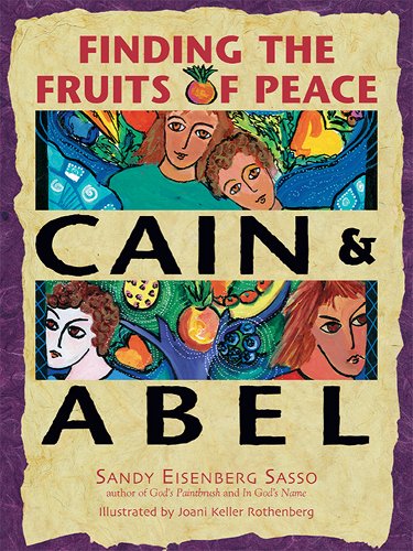 Cain & Abel: Finding Fruits of Peace