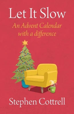 Let It Slow: An Advent Calendar with a Difference