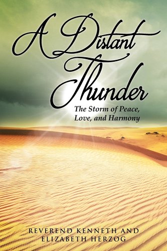 A Distant Thunder: The Storm of Peace, Love, and Harmony