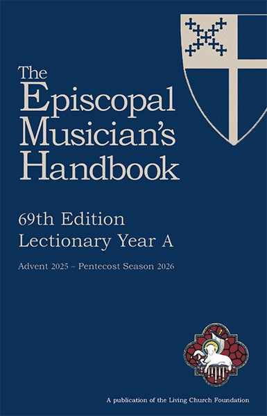 The Episcopal Musician's Handbook 2025-2026 69th Edition Lectionary Year A: AVAILABLE FOR PREORDER