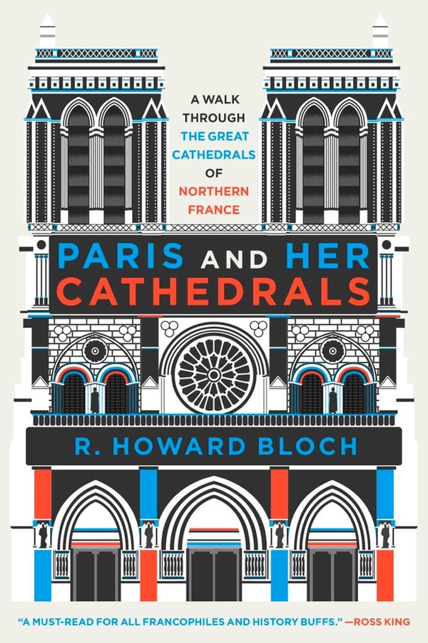 Paris and her Cathedrals