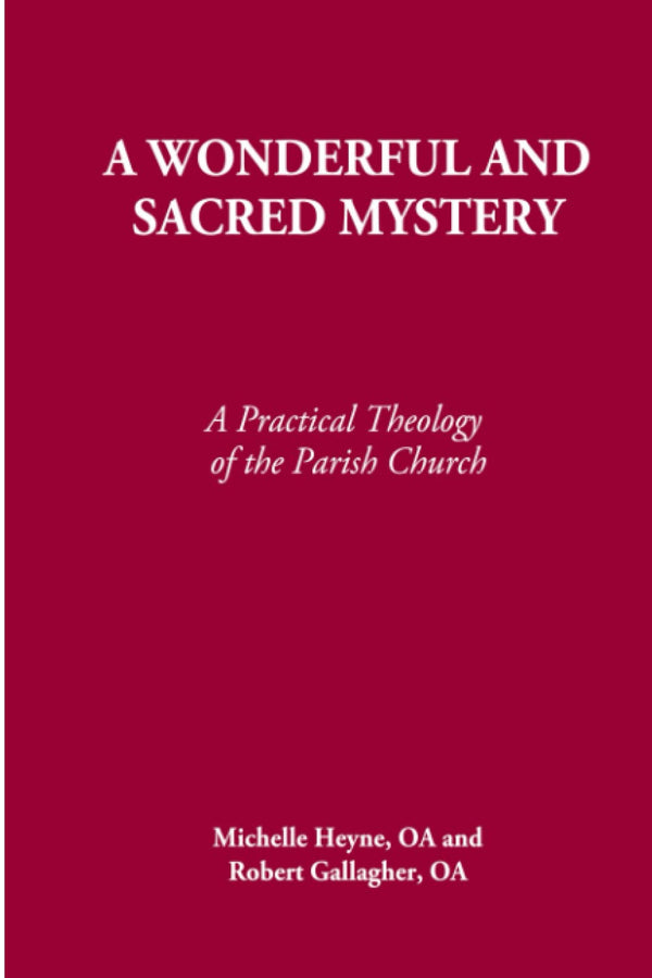 A Wonderful and Sacred Mystery: A Practical Theology of the Parish Church