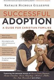 Successful Adoption: A Guide for Christian Families