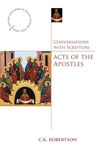 Conversations with Scripture: The Acts of the Apostles