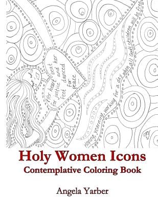 Holy Women Icons - Contemplative Coloring Book