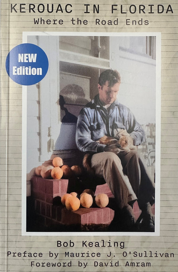 Kerouac in Florida: Where the Road Ends (New Edition), released May 2025