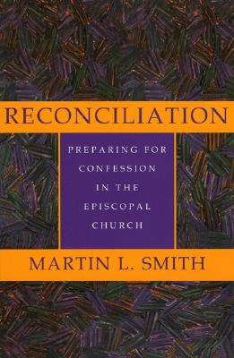 Reconciliation: Preparing for Confession in the Episcopal Church