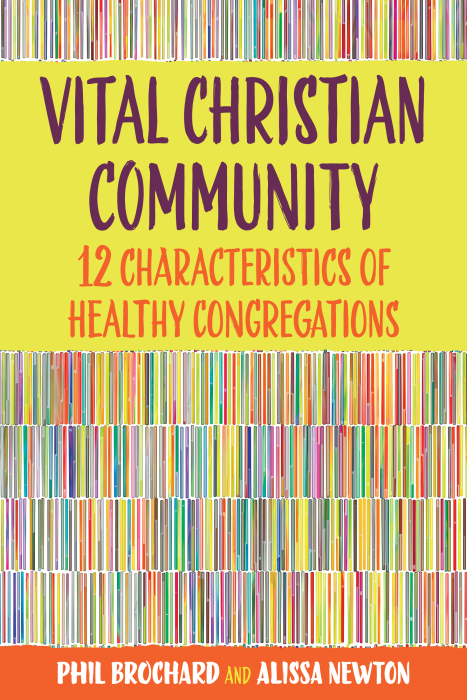 Vital Christian Community: 12 Characteristics of Healthy Congregations